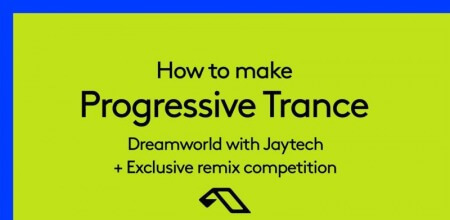 Sonic Academy How To Make Progressive Trance Dreamworld with Jaytech TUTORiAL